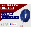 LAMELLE PVC SOUPLE: LARG.100 MM x EP.2 MM - DECOUPE PERSONNALISEE