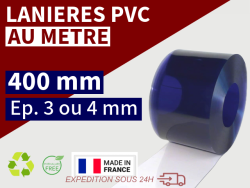 LAME PVC SOUPLE : LARG.400 MM x EP.3 OU 4 MM - VENDU AU METRE Accueil