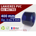 LAME PVC SOUPLE : LARG.400 MM x EP.3 OU 4 MM - VENDU AU METRE