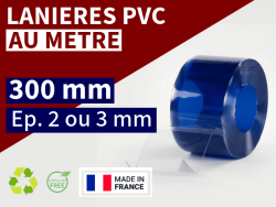 BANDE PVC SOUPLE : LARG.300 MM x EP. 2/3 MM - VENDU AU METRE Accueil