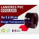 Rouleaux laniere PVC SPECIAL Rouleau lanière PVC Rouge transparent