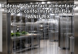 Rideau PVC contact alimentaire HACCP : conformité Laniflex