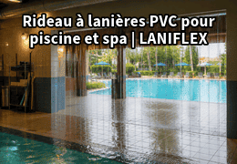 Rideau à lanières PVC pour piscine et spa : vestiaires, séparation de bassins